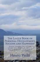 The Little Book of Personal Development, Success and Happiness