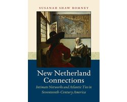 Published by the Omohundro Institute of Early American History and Culture and the University of North Carolina Press - New Netherland Connections