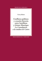 Medievalia Hispanica 19 - Conflictos políticos y creación literaria entre Santillana y Gómez Manrique