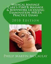 Medical Massage Care's Fsmtb Massage & Bodywork Licensing Examination Mblex Practice Exams