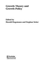 Routledge Studies in International Business and the World Economy - Growth Theory and Growth Policy