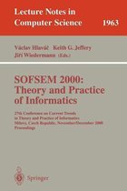 SOFSEM 2000: Theory and Practice of Informatics