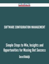 software configuration management - Simple Steps to Win, Insights and Opportunities for Maxing Out Success