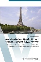 Von deutscher Qualität und französischem 'savoir vivre'