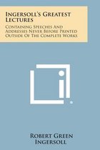 Ingersoll's Greatest Lectures