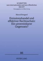 Emissionshandel und effektiver Rechtsschutz: Ein unvereinbarer Gegensatz?