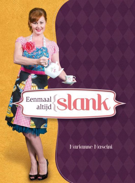 Cover van het boek 'Eenmaal slank altijd slank' van Marianne Mascini