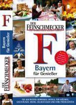 Feinschmecker Guide Bayern für Genießer