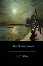 The Sleeper Awakes