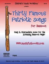 Thirty Famous Patriotic Songs for Bassoon