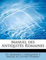 Manuel Des Antiquit?'s Romaines