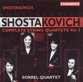Shostakovich: Complete String Quartets Vol 3 / Sorrel Quartet