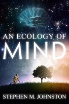 An Ecology of Mind