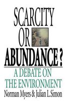 Scarcity or Abundance?
