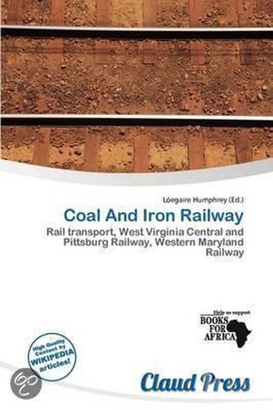 Coal and Iron Railway 9786200500847 Boeken