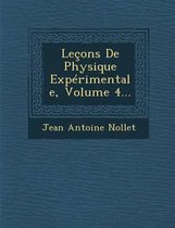 Lecons de Physique Experimentale, Volume 4...