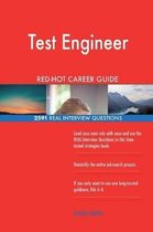 Test Engineer Red-Hot Career Guide; 2591 Real Interview Questions