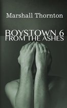 Boystown 6 From the Ashes