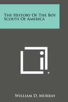 The History of the Boy Scouts of America