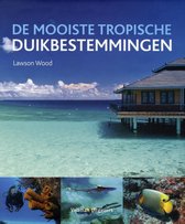 De mooiste tropische duikbestemmingen