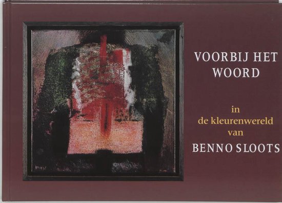 Cover van het boek 'Voorbij het woord' van Benno Sloots