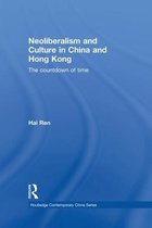 Routledge Contemporary China Series- Neoliberalism and Culture in China and Hong Kong