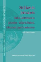 International Library of Ethics, Law, and the New Medicine 16 - Six Lives in Jerusalem