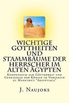 Wichtige Gottheiten und Stammbaume der Herrscher im alten AEgypten