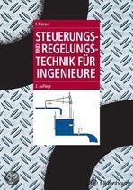 Steuerungs- und Regelungstechnik für Ingenieure