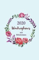 2020 Wochenplaner mit Bibelzitaten - Eine Woche pro Seite