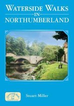 Waterwide Walks in Northumberland