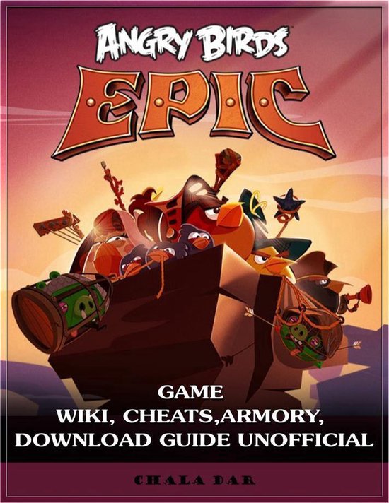 Angry Birds Epic Game Wiki, Cheats, Armory, Download Guide