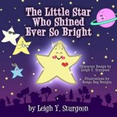 The Little Star Who Shined Ever So Bright