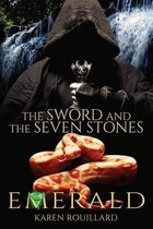 The Sword and the Seven Stones Emerald Book 3