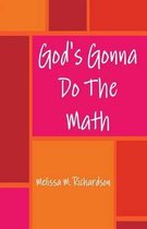 God's Gonna Do the Math