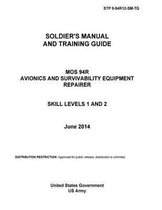 STP 9-94R12-SM-TG Soldier's Manual and Training Guide MOS 94R Avionics and Survivability Equipment Repairer Skill Levels 1 and 2 June 2014