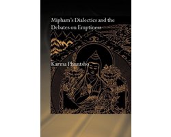 Mipham's Dialectics and the Debates on Emptiness