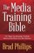 The Media Training Bible