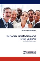 Customer Satisfaction and Retail Banking