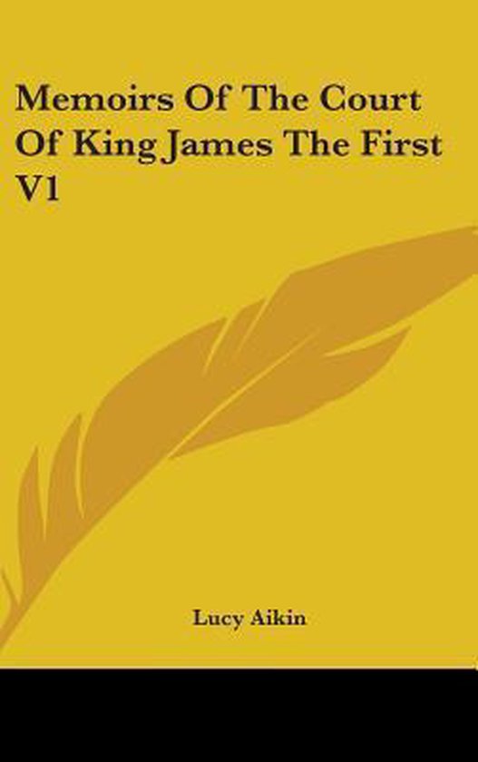 Memoirs Of The Court Of King James The First V1 - cover