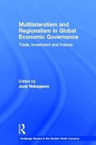 Multilateralism And Regionalism In Global Economic Governance
