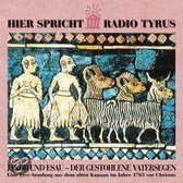 Hier spricht Radio Tyrus - Jakob und Esau - Der gestohlene Vatersegen