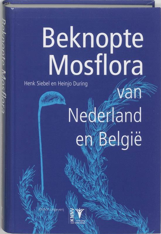 Cover van het boek 'Beknopte mosflora van Nederland en Belgie / druk 1' van H. During en H. Siebel