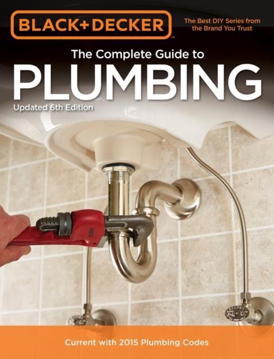 The Complete Guide to Plumbing (Black & Decker)