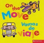 On the Move/Vamos De Viaje