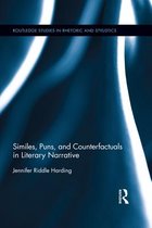 Routledge Studies in Rhetoric and Stylistics - Similes, Puns and Counterfactuals in Literary Narrative