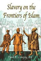 Slavery at the Frontiers of Islam