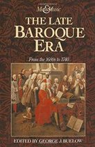 The Late Baroque Era Vol 4 From The 1680s To 1740