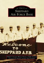 Images of America - Sheppard Air Force Base