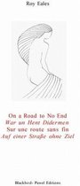 On a Road to No End